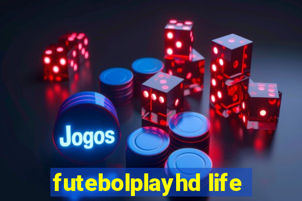 futebolplayhd life